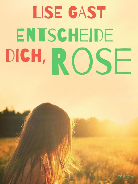 Produktbild: Entscheide dich, Rose