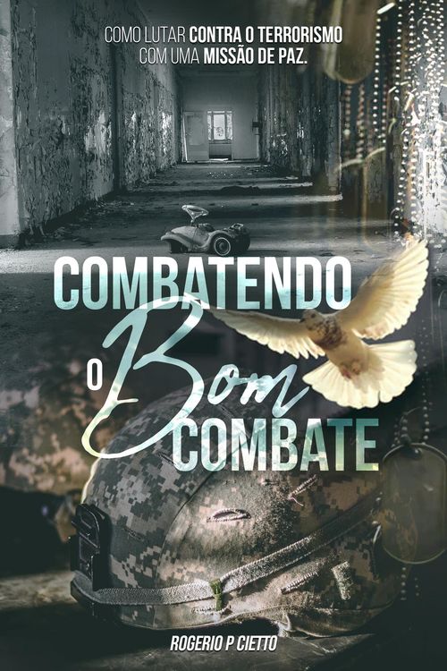 Produktbild: Combatendo o Bom Combate - Como lutar contra o Terrorismo com uma Opera&ccedil;&atilde;o de Paz