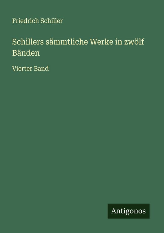 Produktbild: Schillers s&auml;mmtliche Werke in zw&ouml;lf B&auml;nden