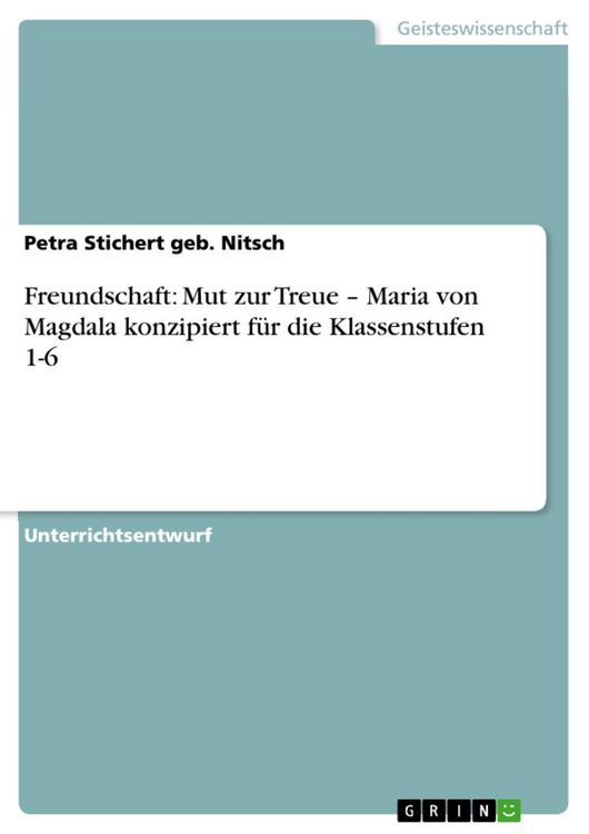 Produktbild: Freundschaft: Mut zur Treue - Maria von Magdala konzipiert f&uuml;r die Klassenstufen 1-6