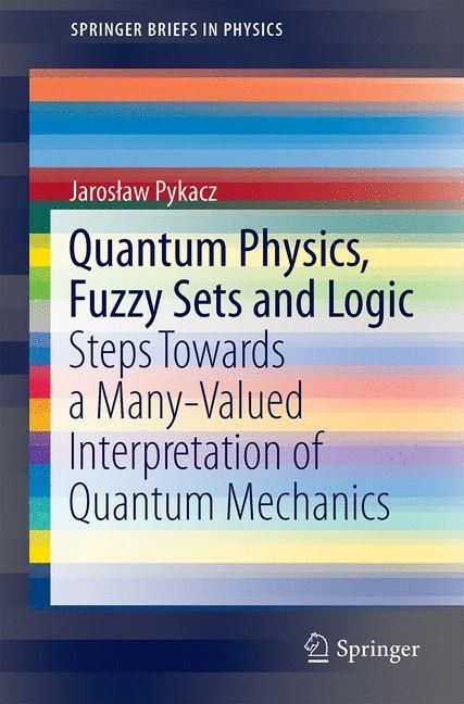 Produktbild: Quantum Physics, Fuzzy Sets and Logic