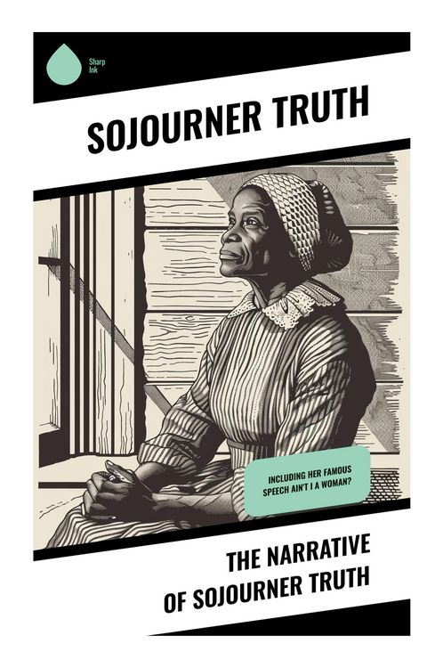 Produktbild: The Narrative of Sojourner Truth