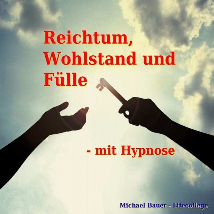 Produktbild: Reichtum, Wohlstand und Fülle - mit Hypnose