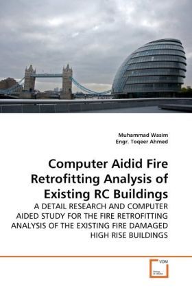 Produktbild: Wasim, M: Computer Aidid Fire Retrofitting Analysis of Exist