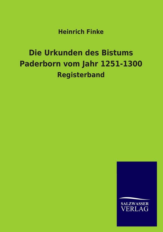 Produktbild: Die Urkunden des Bistums Paderborn vom Jahr 1251-1300