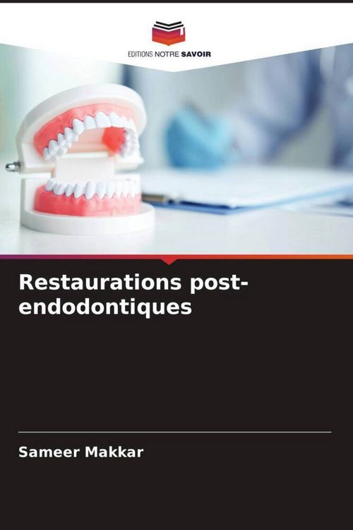 Produktbild: Restaurations post-endodontiques