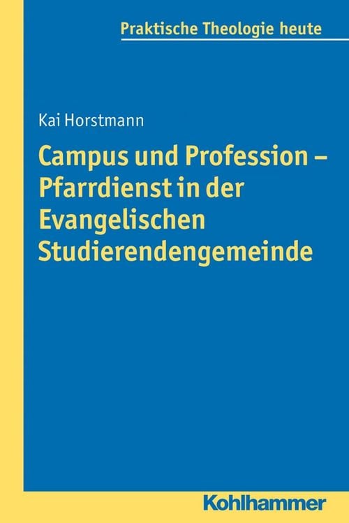 Produktbild: Campus und Profession - Pfarrdienst in der Evangelischen Studierendengemeinde