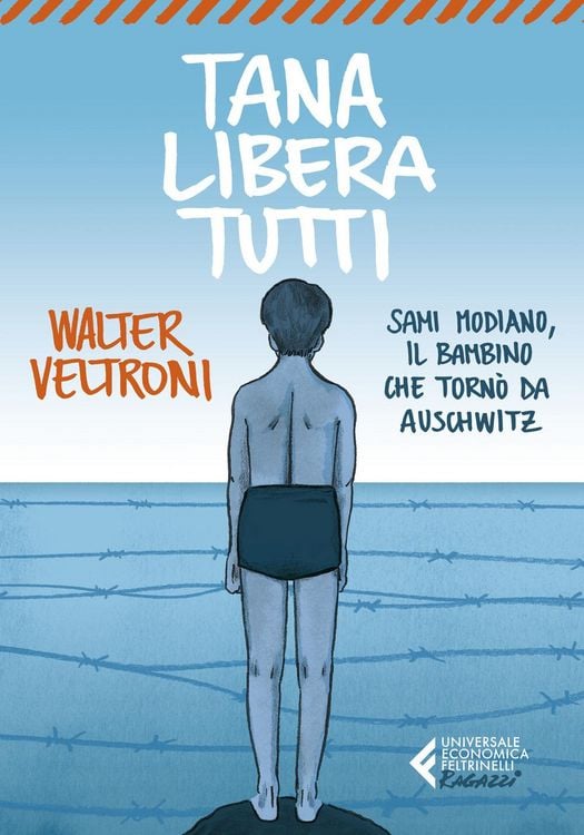 Produktbild: Tana libera tutti. Sami Modiano, il bambino che tornò da Auschwitz