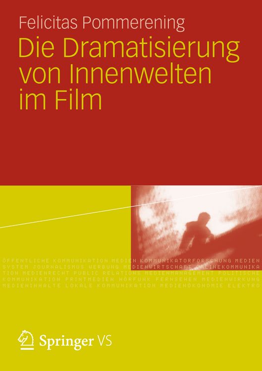 Produktbild: Die Dramatisierung von Innenwelten im Film