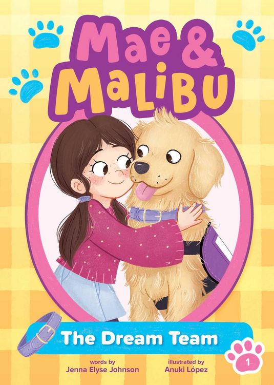Produktbild: Mae and Malibu: The Dream Team (Mae and Malibu #1) (a Chapter Book Series about a Girl and Her Service Dog)