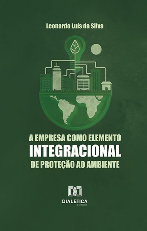 Produktbild: A empresa como elemento integracional de prote&ccedil;&atilde;o ao ambiente