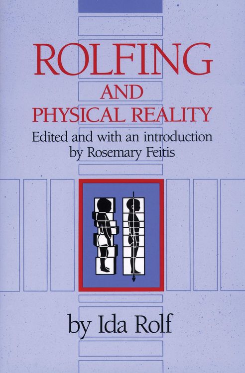 Produktbild: Rolfing and Physical Reality