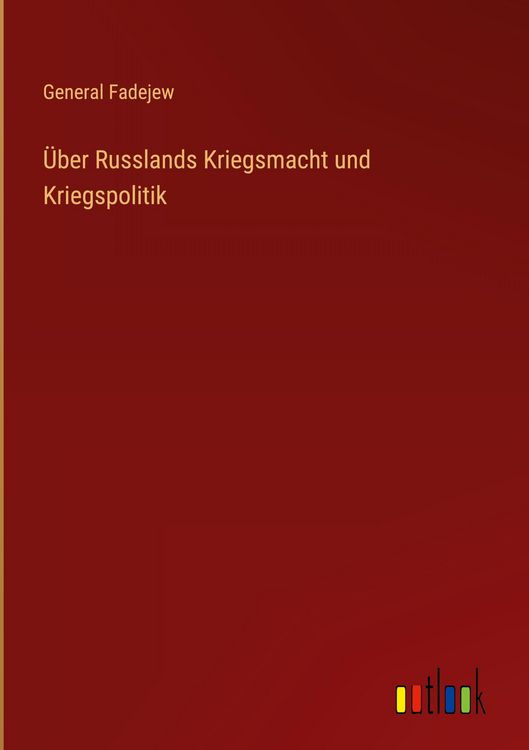 Produktbild: &Uuml;ber Russlands Kriegsmacht und Kriegspolitik