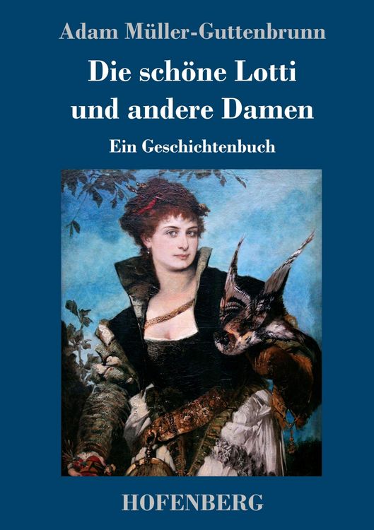 Produktbild: Die sch&ouml;ne Lotti und andere Damen