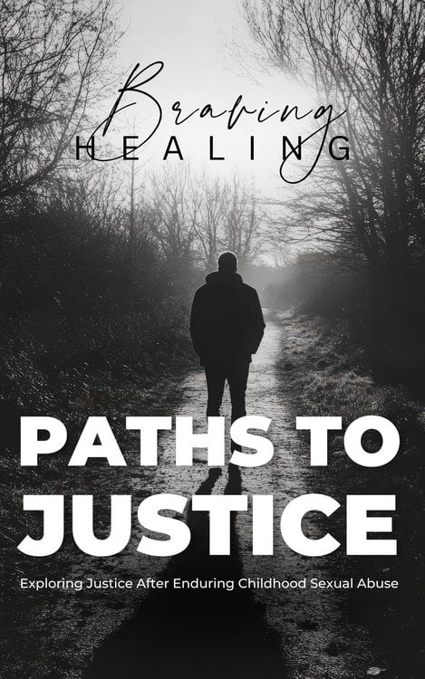 Produktbild: Braving Healing's Paths to Justice: Exploring Justice After Enduring Childhood Sexual Abuse