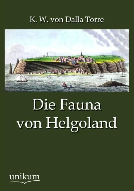 Produktbild: Dalla Torre, K: Fauna von Helgoland