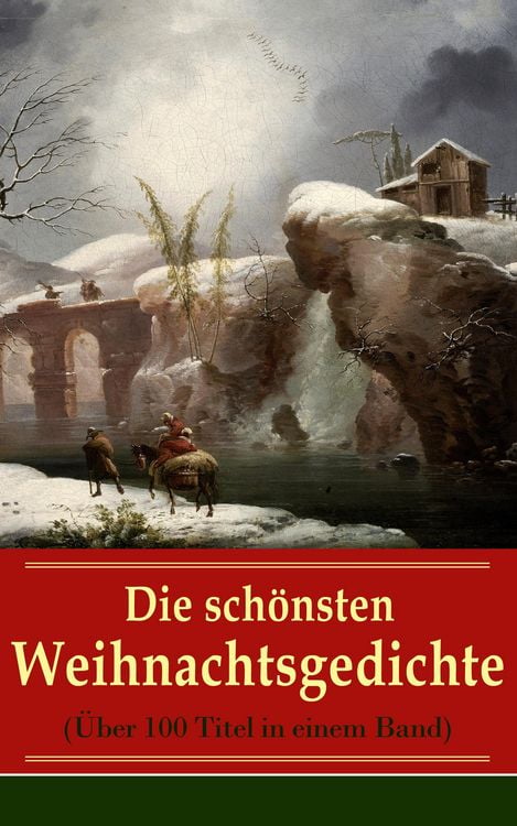 Produktbild: Die sch&ouml;nsten Weihnachtsgedichte (&Uuml;ber 100 Titel in einem Band)