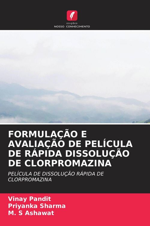 Produktbild: Formula&ccedil;&atilde;o E Avalia&ccedil;&atilde;o De Pel&iacute;cula De R&aacute;pida Dissolu&ccedil;&atilde;o De Clorpromazina