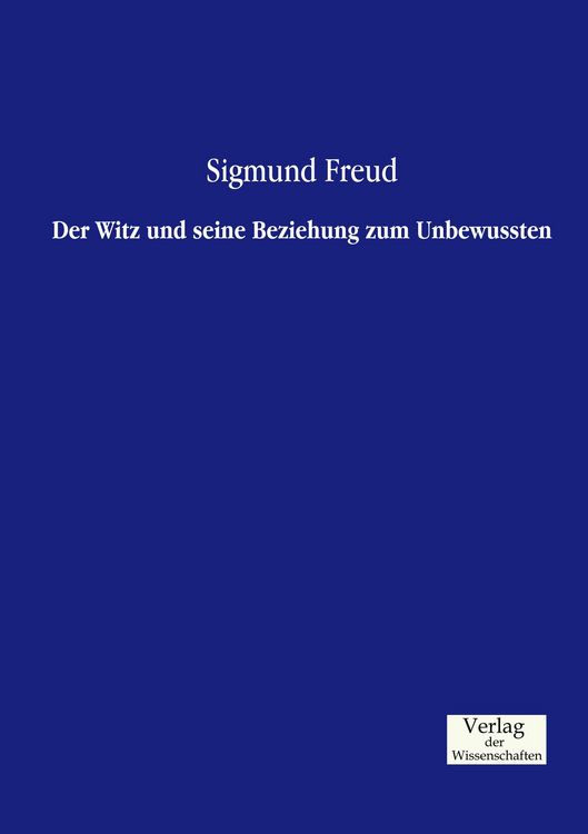 Produktbild: Der Witz und seine Beziehung zum Unbewussten