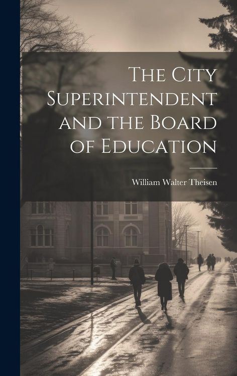 Produktbild: The City Superintendent and the Board of Education