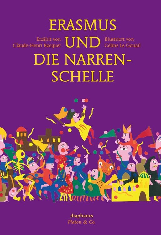 Bild vom Artikel Erasmus und die Narrenschelle vom Autor Céline Le Gouail