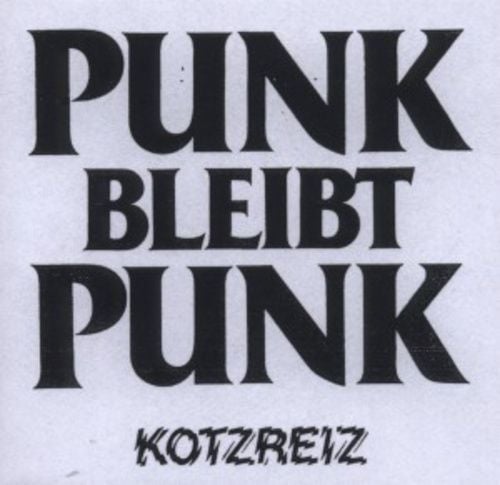 Produktbild: Kotzreiz: Punk Bleibt Punk