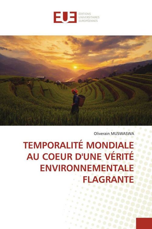 Produktbild: Temporalit&eacute; Mondiale Au Coeur D'une V&eacute;rit&eacute; Environnementale Flagrante