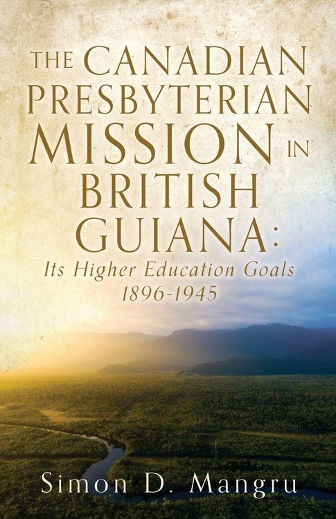 Produktbild: The Canadian Presbyterian Mission in British Guiana