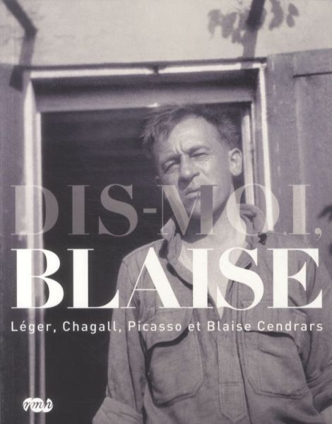 Produktbild: Dis-moi, Blaise : L&eacute;ger, Chagall, Picasso et Blaise Cendrars