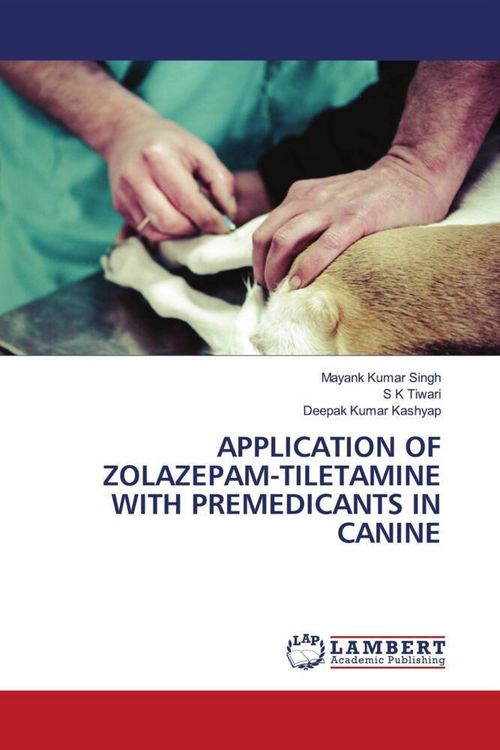 Produktbild: Application Of Zolazepam-Tiletamine with Premedicants in Canine