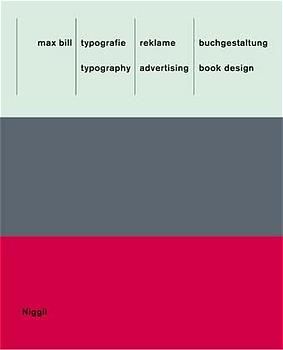 Produktbild: Max Bill: Typografie, Reklame, Buchgestaltung /Max Bill: Typography, Advertising, Book Design