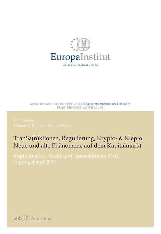 Bild vom Artikel TranSa(n)ktionen, Regulierung, Krypto- & Klepto: Neue und alte Phänomene auf dem Kapitalmarkt vom Autor Thomas U. Reutter