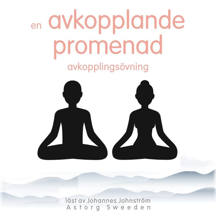 Produktbild: En avkopplande promenad: avslappnings&ouml;vning