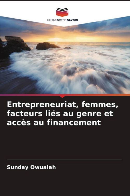 Produktbild: Entrepreneuriat, femmes, facteurs li&eacute;s au genre et acc&egrave;s au financement
