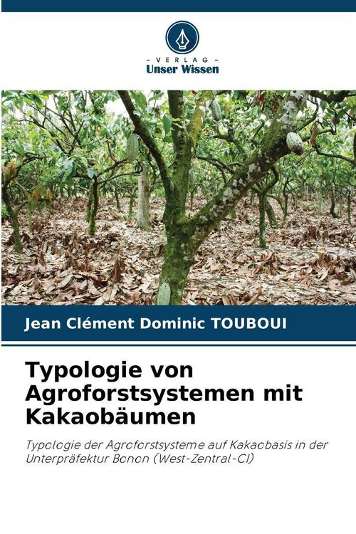 Produktbild: Typologie von Agroforstsystemen mit Kakaob&auml;umen