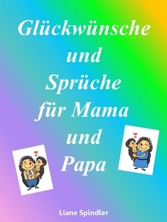 Produktbild: Gl&uuml;ckw&uuml;nsche und Spr&uuml;che f&uuml;r Mama und Papa