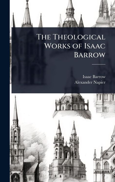 Produktbild: The Theological Works of Isaac Barrow