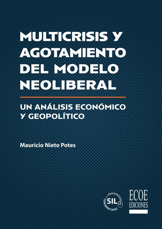 Produktbild: Multicrisis y agotamiento del modelo neoliberal - 1ra edici&oacute;n