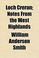 Produktbild: Loch Creran; Notes from the West Highlands