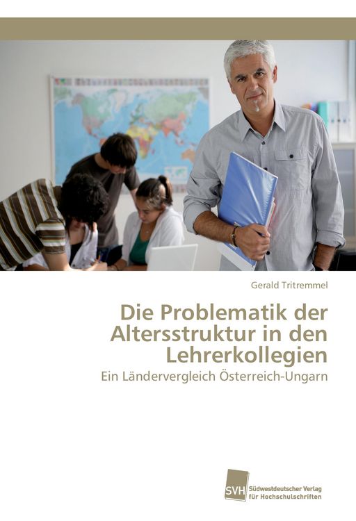 Produktbild: Die Problematik der Altersstruktur in den Lehrerkollegien