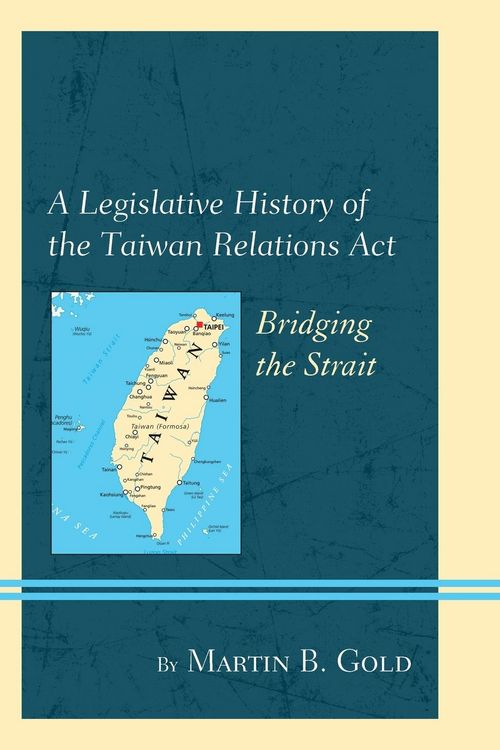 Produktbild: Legislative History of the Taiwan Relations Act