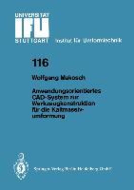 Produktbild: Anwendungsorientiertes CAD-System zur Werkzeugkonstruktion f&uuml;r die Kaltmassivumformung