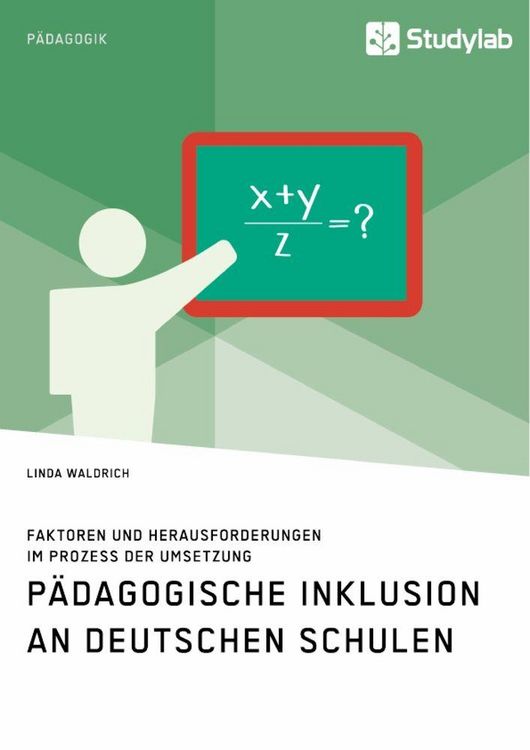 Produktbild: P&auml;dagogische Inklusion an deutschen Schulen. Faktoren und Herausforderungen im Prozess der Umsetzung