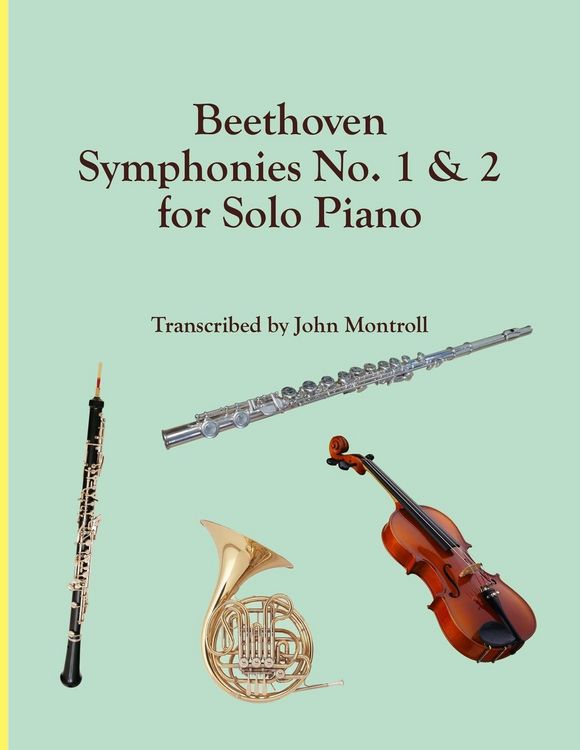 Produktbild: Beethoven Symphonies No. 1 & 2 for Solo Piano