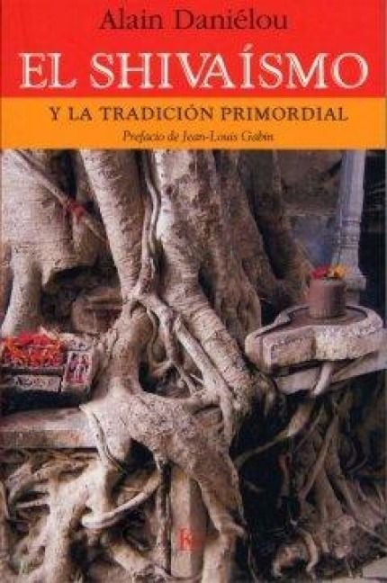 Produktbild: El shiva&iacute;smo : y la tradici&oacute;n primordial