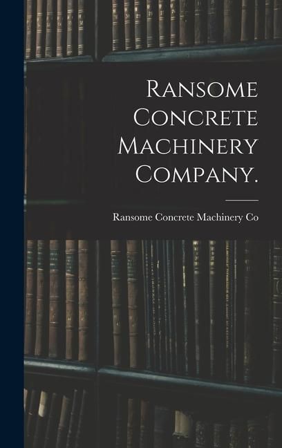 Produktbild: Ransome Concrete Machinery Company.
