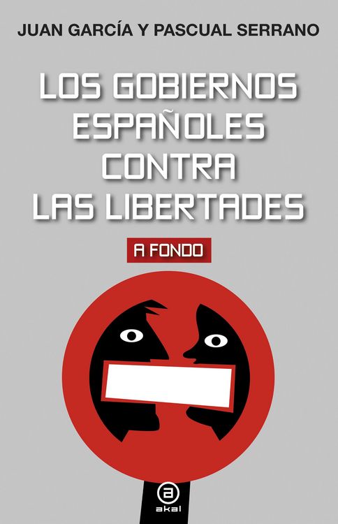 Produktbild: Los gobiernos espa&ntilde;oles contra las libertades