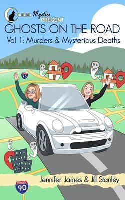 Produktbild: Common Mystics Present Ghosts on the Road Vol. 1 Murders & Mysterious Deaths