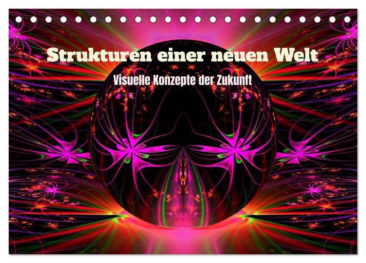 Produktbild: Strukturen einer neuen Welt (Tischkalender 2027 DIN A5 quer), CALVENDO Monatskalender