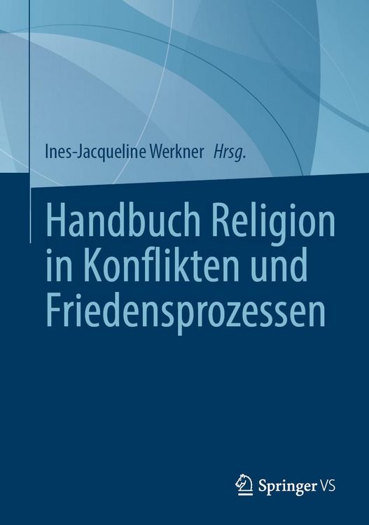 Produktbild: Handbuch Religion in Konflikten und Friedensprozessen